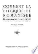 Comment la Belgique fut romanisée