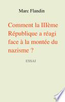 Comment la IIIème République a réagi face à la montée du nazisme ?