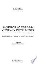 Comment la musique vient aux instruments