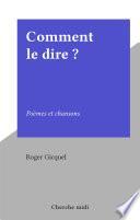 Comment le dire ?