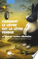 Comment le lièvre eut la lèvre fendue