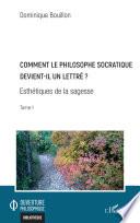 Comment le philosophe socratique devient-il un lettré ?