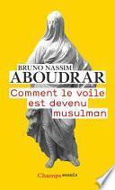 Comment le voile est devenu musulman