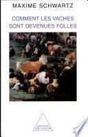 Comment les vaches sont devenues folles