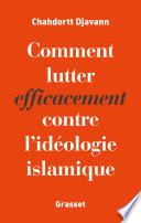 Comment lutter efficacement contre l'idéologie islamique