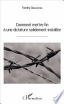 Comment mettre fin à une dictature solidement installée