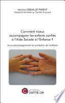 Comment mieux accompagner les enfants confiés à l'Aide Sociale à l'Enfance ?