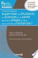 Comment mieux superviser les étudiants en sciences de la santé dans leurs stages et dans leurs activités de recherche ?