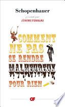 Comment ne pas se rendre malheureux pour rien