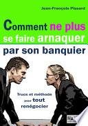 Comment ne plus se faire arnaquer par son banquier