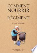 Comment nourrir un régiment