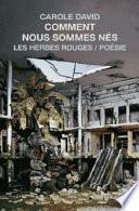 Comment nous sommes nés