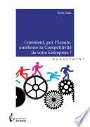 Comment, par l'Écoute, améliorer la Compétitivité de votre Entreprise?