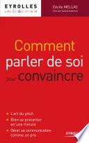 Comment parler de soi pour convaincre