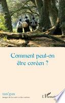 Comment peut-on être coréen ?