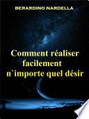 Comment Réaliser Facilement N'Importe Quel Désir