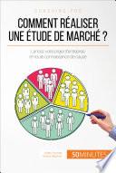 Comment réaliser une étude de marché ?