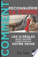 Comment Reconquérir Sa Femme