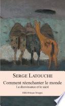 Comment réenchanter le monde