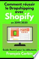 Comment réussir le Dropshipping avec Shopify en 2019/ 2020