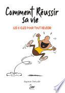 Comment réussir sa vie