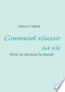Comment Réussir Sa Vie