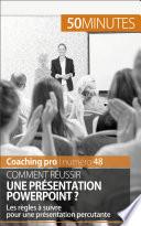 Comment réussir une présentation PowerPoint ?