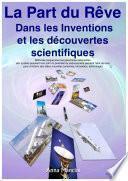 Comment Rever d’Inventions et de Decouvertes Scientifiques