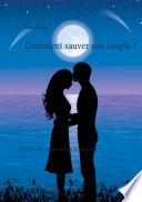 Comment sauver son couple ?