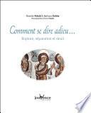 Comment se dire adieu...