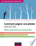 Comment soigner une phobie avec les TCC