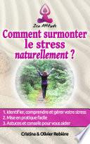 Comment surmonter le stress naturellement