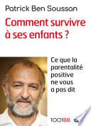 Comment survivre à ses enfants ? - 1001BB n°165