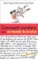 Comment survivre dans un monde de brutes