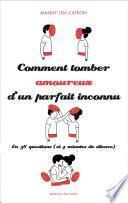 Comment tomber amoureux d'un parfait inconnu