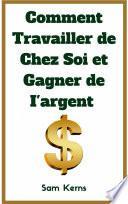 Comment travailler de chez soi et gagner de l’argent