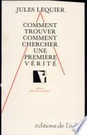 Comment trouver, comment chercher une première vérité