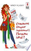 Comment trouver (rapidement !) l'homme idéal ?