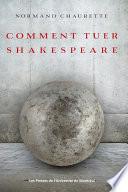 Comment tuer Shakespeare