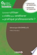 Comment utiliser la vidéo pour améliorer sa pratique professionnelle ?