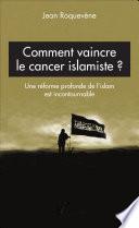 Comment vaincre le cancer islamiste