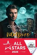 Comment vexer un vampire