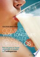 Comment vieillir sans faire de vieux os