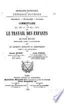 Commentaire de la Loi du 19 mai 1874 sur le travail des enfants et des filles mineures employés dans l'industrie