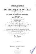 Commentaire général de la loi organique du notariat du 25 ventose an XI (16 mars 1803)