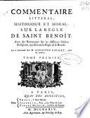 Commentaire litteral, historique et moral sur la Regle de Saint Benoit