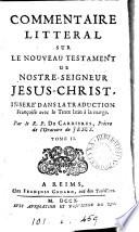 Commentaire littéral sur le Nouveau Testament, inseré dans la tr. fr. avec le texte lat. à la marge
