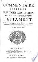 Commentaire littéral sur tous les livres de l'Ancien et du Nouveau Testament