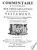 Commentaire littéral sur tous les livres de l'ancien et du nouveau testament: Le prophete Isaie (1714)