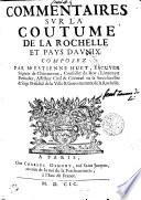 COMMENTAIRE SVR LA COUTUME DE LA ROCHELLE ET PAYS D'AVNIX COMPOSEZ